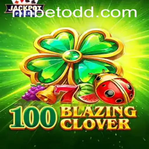 Exploring the Exciting World of 100BlazingClover: A Modern Gaming Experience